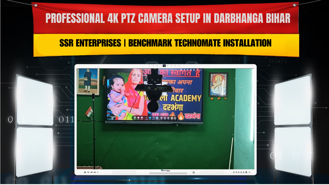 Professional 4K PTZ Camera Setup in Darbhanga Bihar | SSR Enterprises | Benchmark Technomate Installation