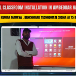 Digital Classroom Installation in Ambedkar Nagar UP – Benchmark Technomate Sigma AI 75 Inch Panel