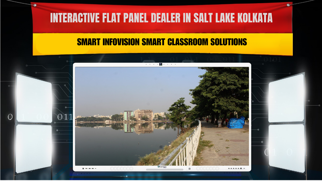 Interactive Flat Panel Dealer in Salt Lake Kolkata | Smart Infovision Smart Classroom Solutions