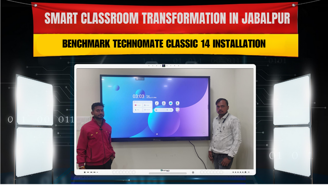 Smart Classroom Transformation in Jabalpur | Benchmark Technomate Classic 14 Installation