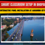 Smart Classroom Setup in Bhopal | 75 Inch Interactive Panel Installation at AARAMBH CITY BHOPAL