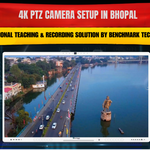 4K PTZ Camera Setup in Bhopal | Professional Teaching & Recording Solution by Benchmark Technomate