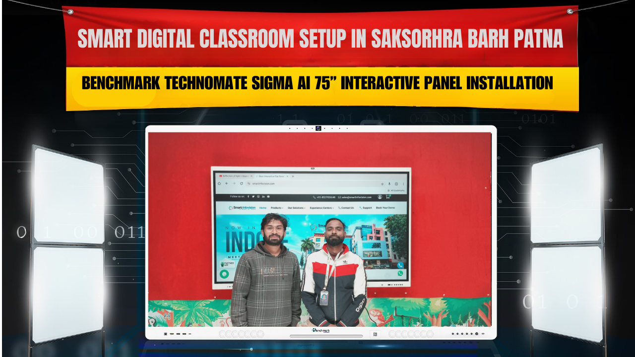 Smart Digital Classroom Setup in Saksorhra Barh Patna | Benchmark Technomate Sigma AI 75” Interactive Panel Installation