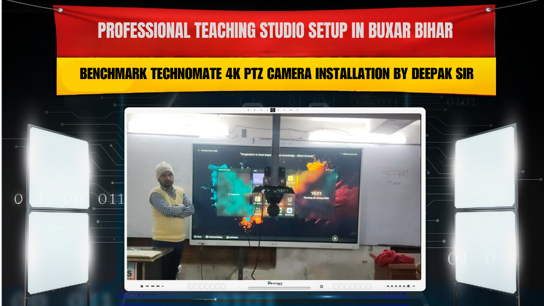 Professional Teaching Studio Setup in Buxar Bihar | Benchmark Technomate 4K PTZ Camera Installation by Deepak Sir