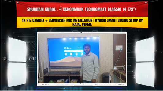 Shubham Kurre, Baloda (Chhattisgarh) में Benchmark Technomate Classic 14 (75”) + 4K PTZ Camera + Sennheiser Mic Installation | Hybrid Smart Studio Setup by Kajal Verma
