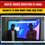 Digital Higher Education in Jamui | Galaxy14 75 Inch Smart Panel Case Study