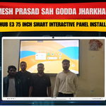 Umesh Prasad Sah Godda Jharkhand | Maxhub E3 75 Inch Smart Interactive Panel Installation