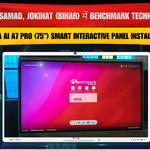 Abdus Samad, Jokihat (Bihar) में Benchmark Technomate Sigma AI A7 Pro (75”) Smart Interactive Panel Installation