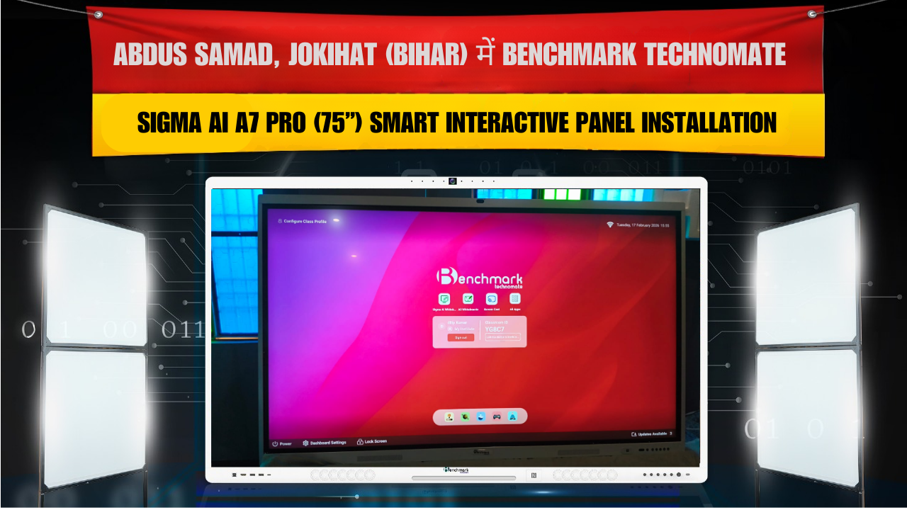 Abdus Samad, Jokihat (Bihar) में Benchmark Technomate Sigma AI A7 Pro (75”) Smart Interactive Panel Installation