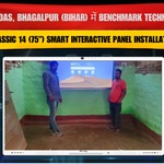 Rohit Das, Bhagalpur (Bihar) में Benchmark Technomate Classic 14 (75”) Smart Interactive Panel Installation
