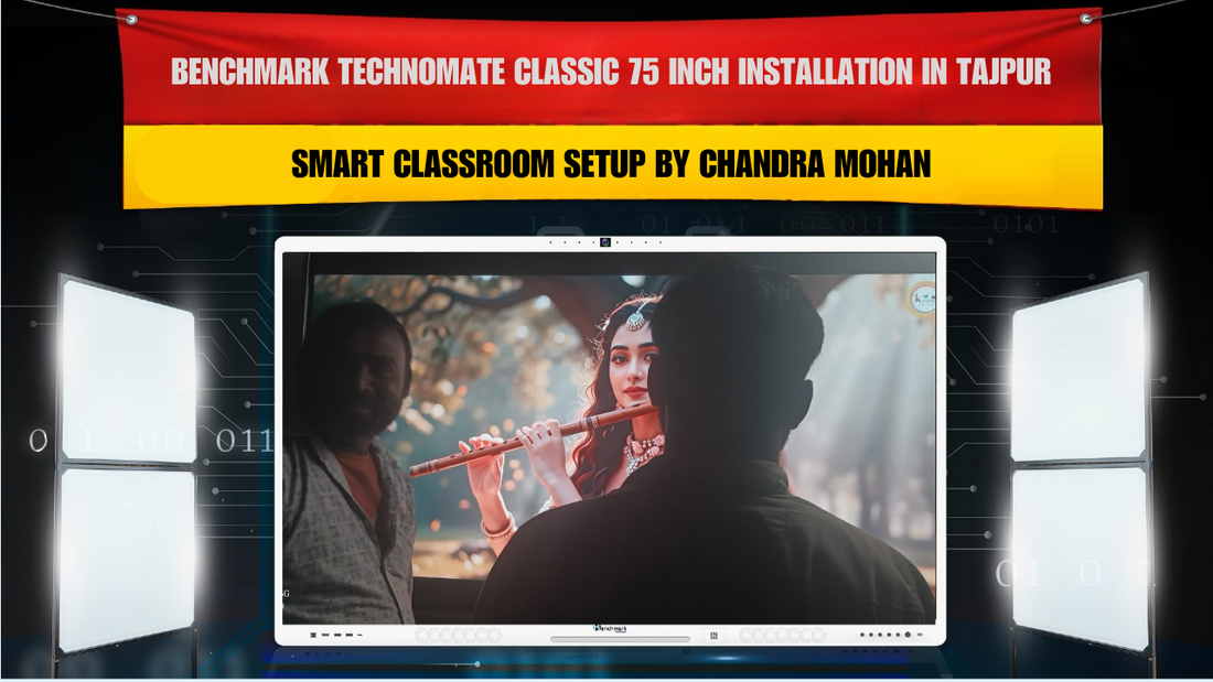 Benchmark Technomate Classic 75 Inch Installation in Tajpur | Smart Classroom Setup by Chandra Mohan