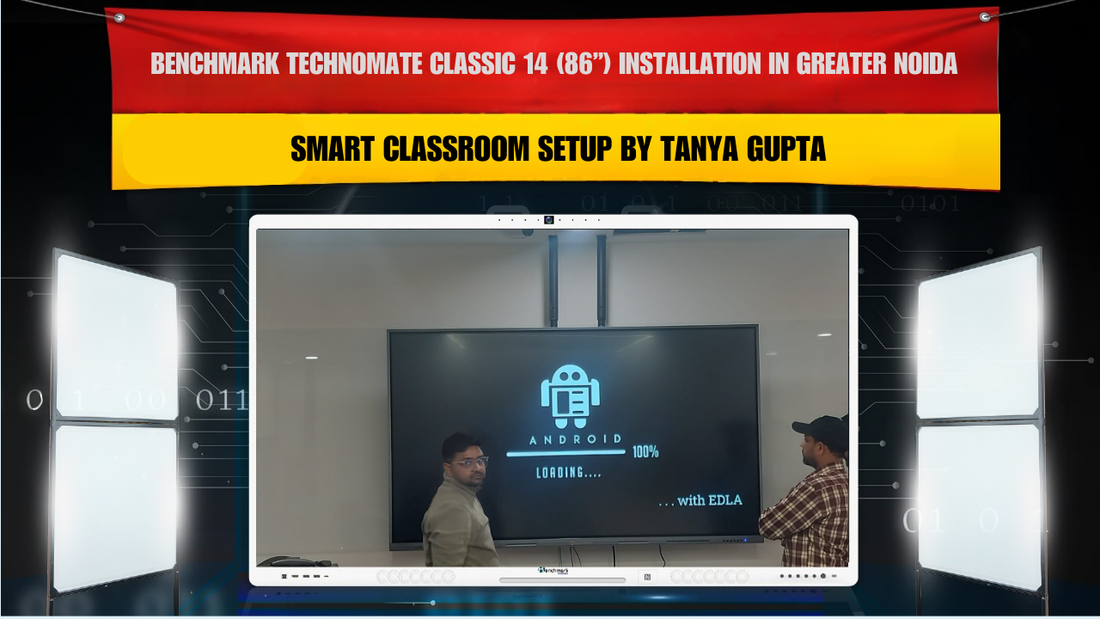 Benchmark Technomate Classic 14 (86”) Installation in Greater Noida | Smart Classroom Setup by Tanya Gupta