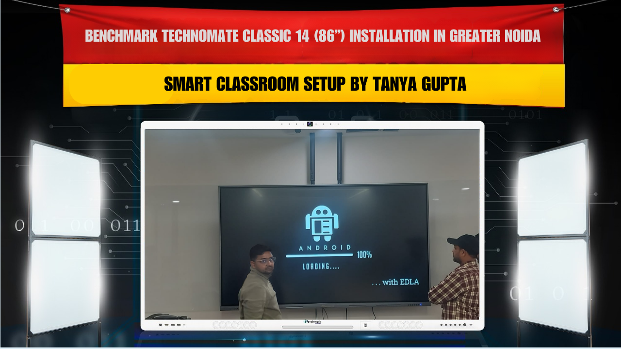 Benchmark Technomate Classic 14 (86”) Installation in Greater Noida | Smart Classroom Setup by Tanya Gupta