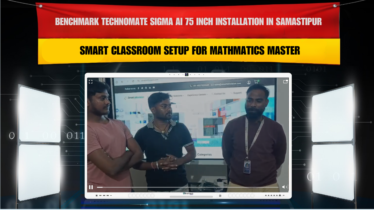 Benchmark Technomate Sigma AI 75 Inch Installation in Samastipur | Smart Classroom Setup for Mathmatics Master