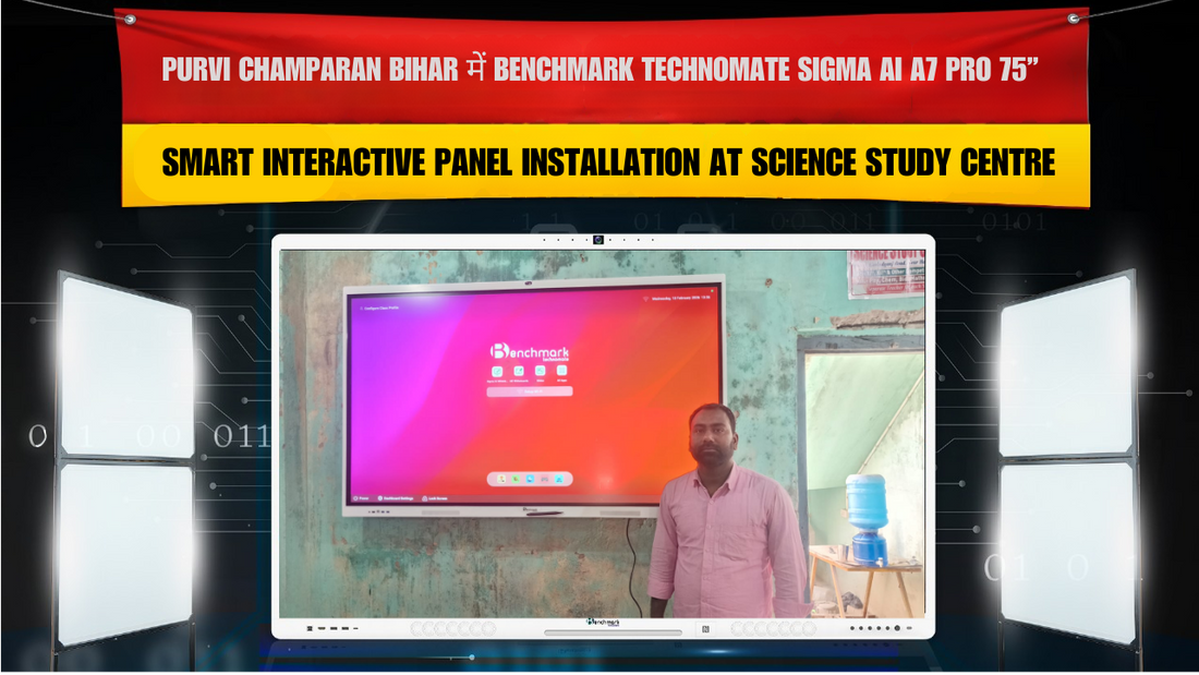 Purvi Champaran Bihar में Benchmark Technomate Sigma AI A7 Pro 75” Smart Interactive Panel Installation at Science Study Centre