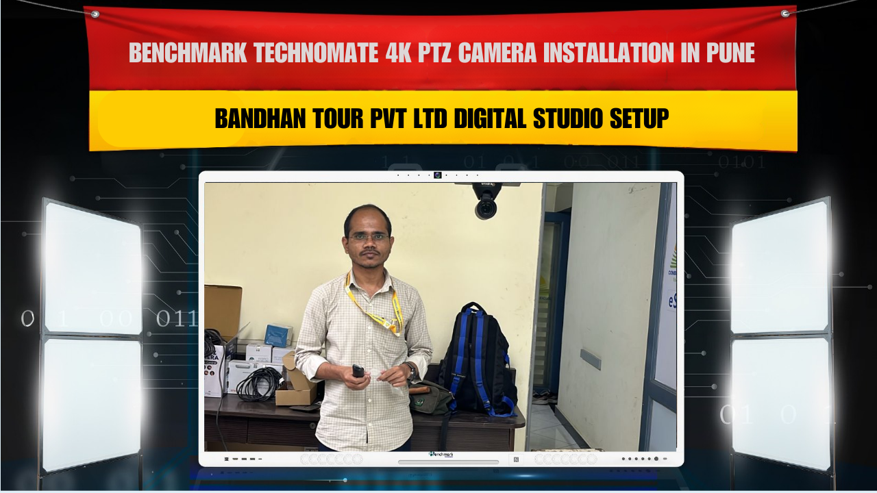 Benchmark Technomate 4K PTZ Camera Installation in Pune | Bandhan Tour Pvt Ltd Digital Studio Setup