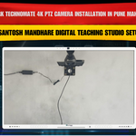 Benchmark Technomate 4K PTZ Camera Installation in Pune Maharashtra | Santosh Mandhare Digital Teaching Studio Setup