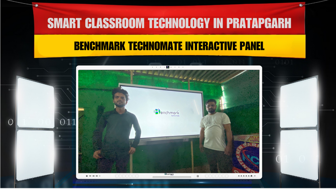 Smart Classroom Technology in Pratapgarh | Benchmark Technomate Interactive Panel