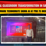 Digital Classroom Transformation in Saharsa | Benchmark Technomate Sigma AI A7 Pro 75 Inch Panel