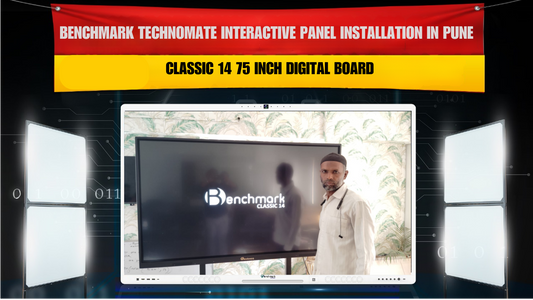 Benchmark Technomate Interactive Panel Installation in Pune | Classic 14 75 Inch Digital Board