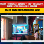 Benchmark Technomate Classic 14 (86") Interactive Panel Installation in Aravalli Gujarat | Pratik Raval Digital Classroom Setup