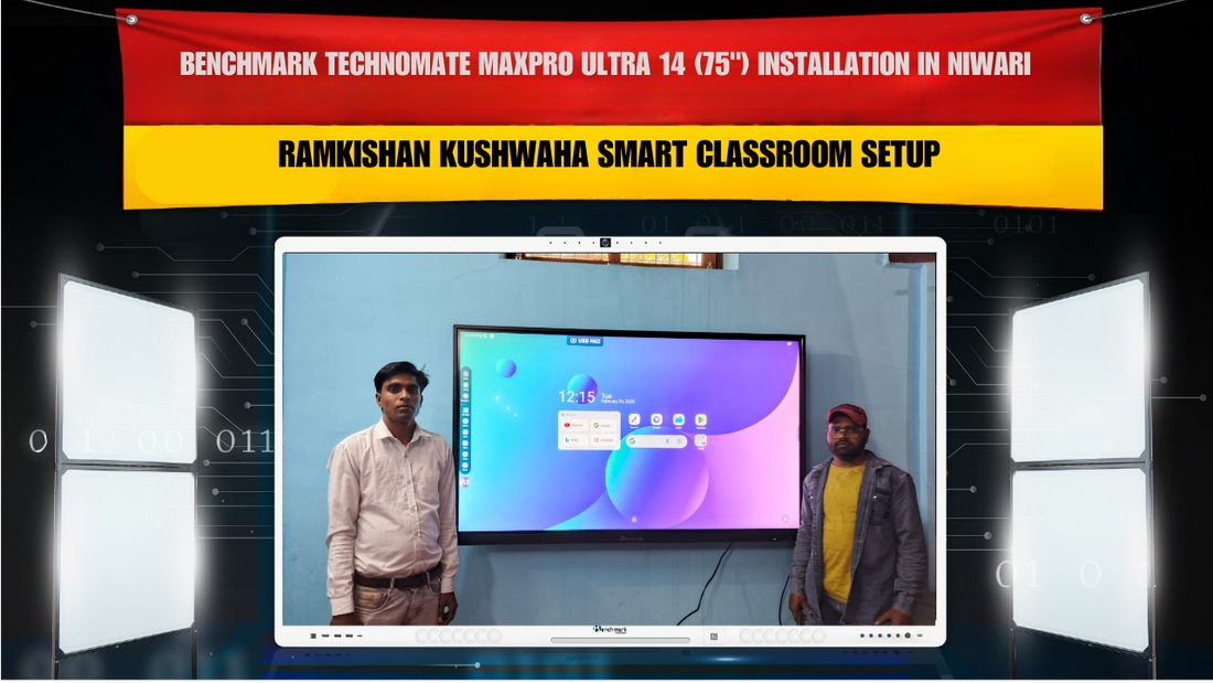Benchmark Technomate MaxPro Ultra 14 (75") Installation in Niwari | Ramkishan Kushwaha Smart Classroom Setup