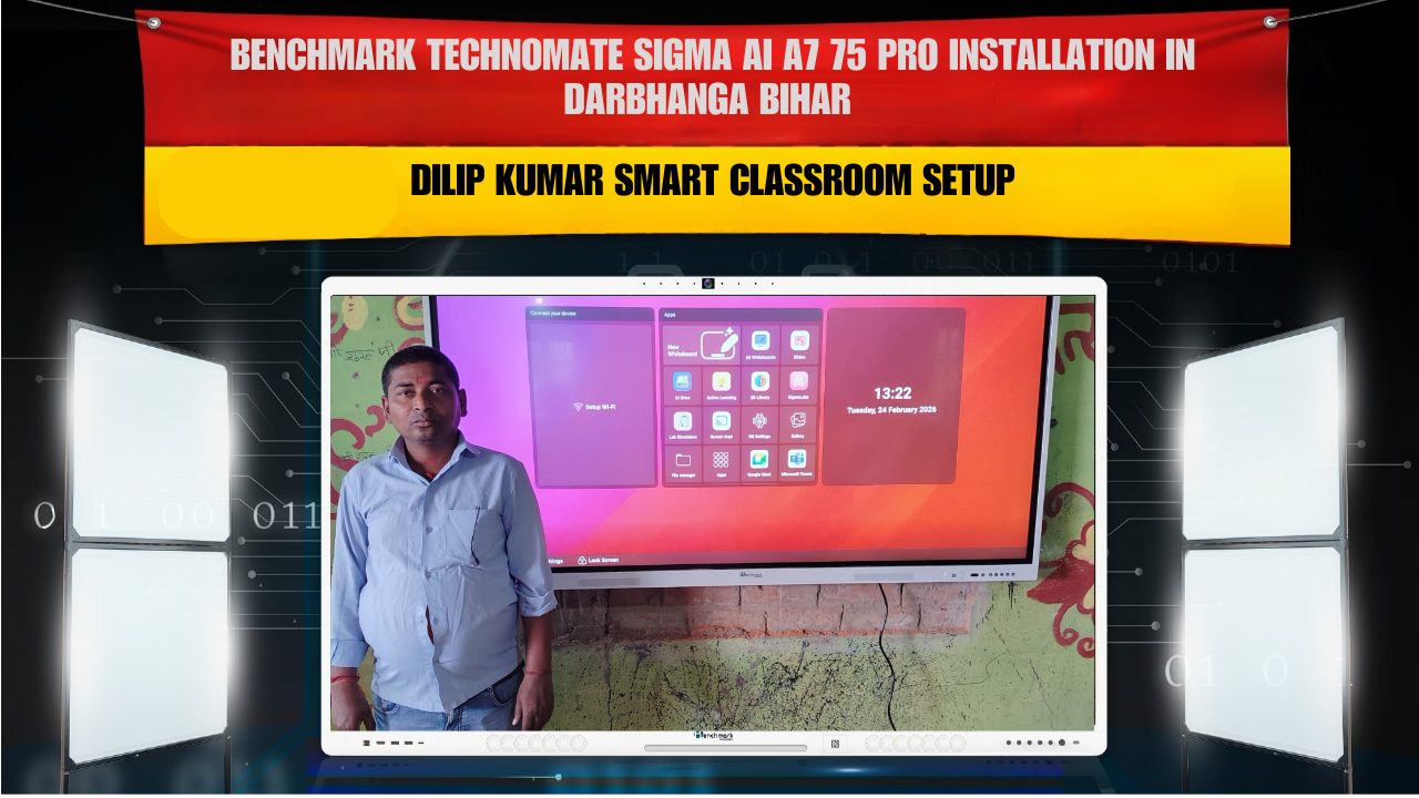 Benchmark Technomate Sigma AI A7 75 Pro Installation in Darbhanga Bihar | Dilip Kumar Smart Classroom Setup