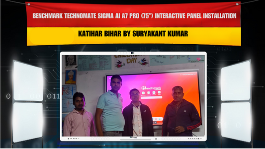 Benchmark Technomate Sigma AI A7 Pro (75”) Interactive Panel Installation in Katihar Bihar by Suryakant Kumar