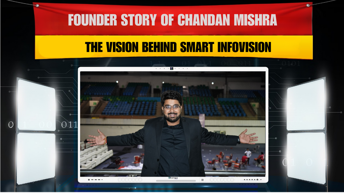 Founder Story of Chandan Mishra – The Vision Behind Smart Infovision