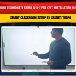 Benchmark Technomate Sigma AI A-7 Pro (75”) Installation in Lucknow – Smart Classroom Setup by Srishti Thapa