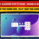 Maxhub E3 (86”) Interactive Panel Installation in Nashik | Smart Classroom & Training Setup