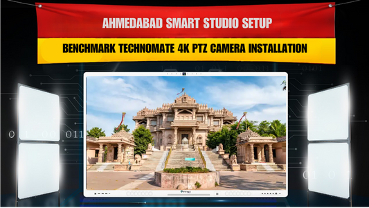 Ahmedabad Smart Studio Setup – Benchmark Technomate 4K PTZ Camera Installation