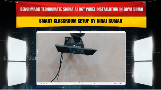 Benchmark Technomate Sigma AI 86” Panel Installation in Gaya Bihar | Smart Classroom Setup by Niraj Kumar