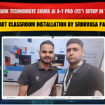 Benchmark Technomate Sigma AI A-7 Pro (75”) Setup in Talegaon – Smart Classroom Installation by Srinivasa Padhi