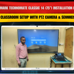 Benchmark Technomate Classic 14 (75”) Installation in Delhi | Smart Classroom Setup with PTZ Camera & Sennheiser Mic