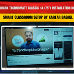 Benchmark Technomate Classic 14 (75”) Installation in Indore – Smart Classroom Setup by Kartar Baghel