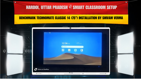 Hardoi, Uttar Pradesh में Smart Classroom Setup | Benchmark Technomate Classic 14 (75”) Installation by Shivam Verma