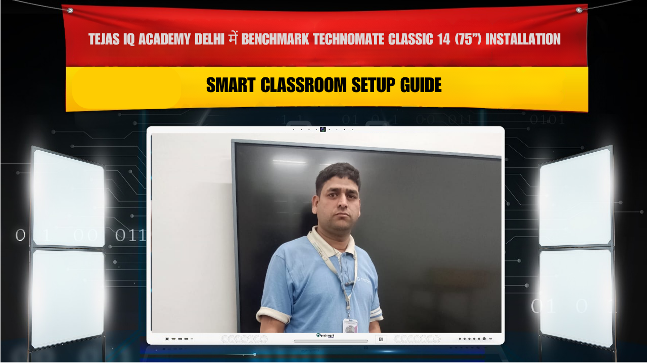 Tejas IQ Academy Delhi में Benchmark Technomate Classic 14 (75”) Installation | Smart Classroom Setup Guide