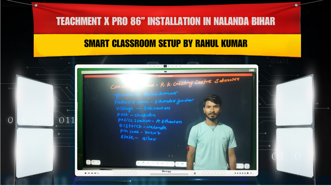 Teachment X Pro 86” Installation in Nalanda Bihar | Smart Classroom Setup by Rahul Kumar