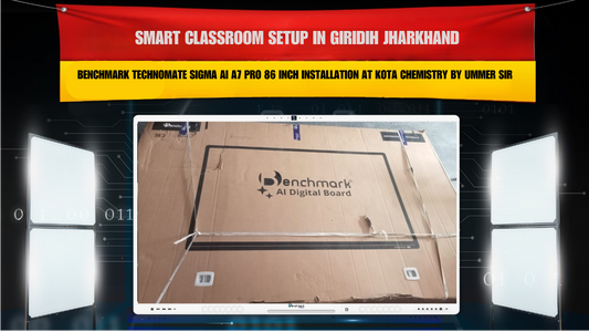 Smart Classroom Setup in Giridih Jharkhand | Benchmark Technomate Sigma AI A7 Pro 86 Inch Installation at Kota Chemistry by Ummer Sir