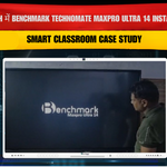 Aligarh में Benchmark Technomate MaxPro Ultra 14 Installation – Smart Classroom Case Study