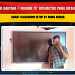 Karnal Haryana में Maxhub 75” Interactive Panel Installation | Smart Classroom Setup by Rinku Kumar