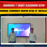 Chandauli में Smart Classroom Setup – Benchmark Technomate MaxPro Ultra 75” Installation