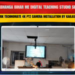 Darbhanga Bihar me Digital Teaching Studio Setup | Benchmark Technomate 4K PTZ Camera Installation by Kailash Kumar