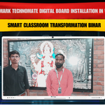 Benchmark Technomate Digital Board Installation in Vaishali | Smart Classroom Transformation Bihar