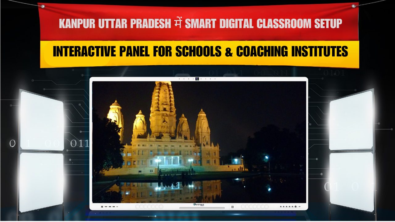 Kanpur Uttar Pradesh में Smart Digital Classroom Setup | Interactive Panel for Schools & Coaching Institutes