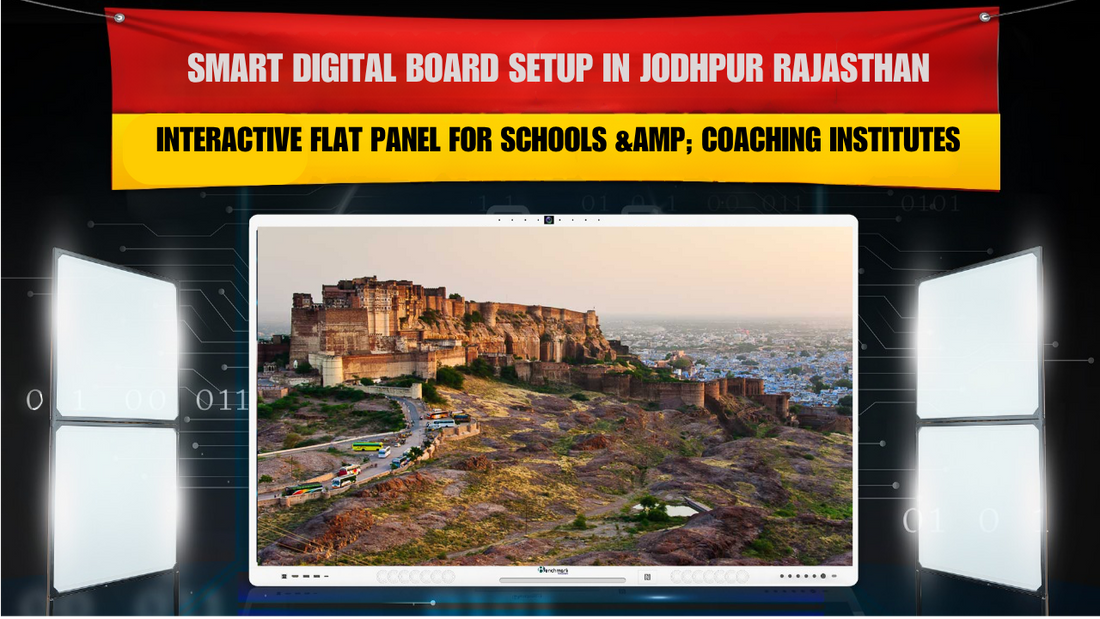 Smart Digital Board Setup in Jodhpur Rajasthan | Interactive Flat Panel for Schools &amp; Coaching Institutes