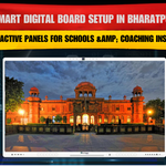 Smart Digital Board Setup in Bharatpur | Interactive Panel for Schools & Coaching Institutes