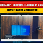 Studio Setup for Online Teaching in Varanasi | Complete Camera & Mic Solution