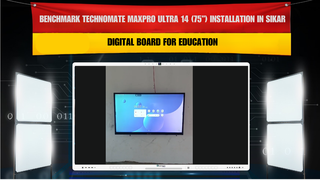 Benchmark Technomate MaxPro Ultra 14 (75”) Installation in Sikar Rajasthan | Digital Board for Education
